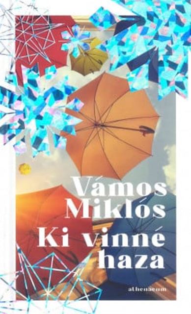 Könyvespolc - Vámos Miklós: Ki vinné haza