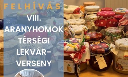 VIII. Aranyhomok Lekvárverseny – Felhívás