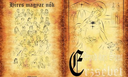 Híres magyar nők 4. – Árpád-házi Szent Erzsébet