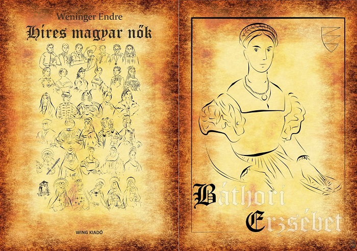 Híres magyar nők 10. – Báthori Erzsébet, „a csejtei boszorkány”