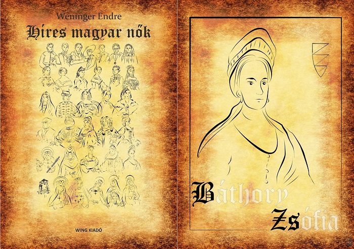 Híres magyar nők 13. – Báthory Zsófia