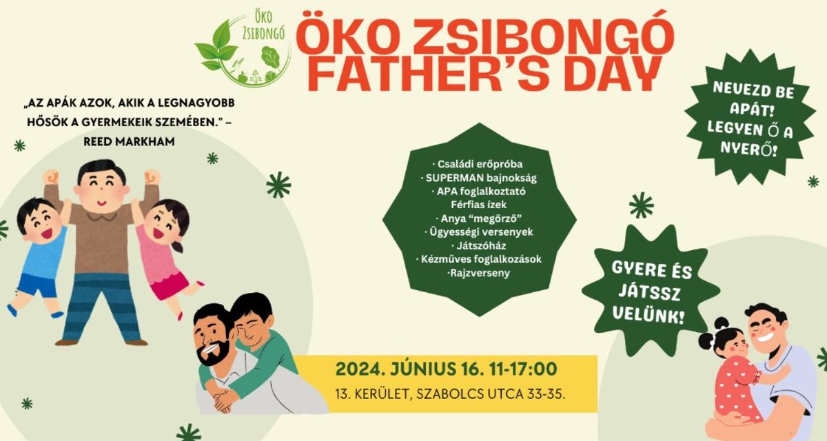 Családi Fesztivál: Apák Napi Öko Zsibongó