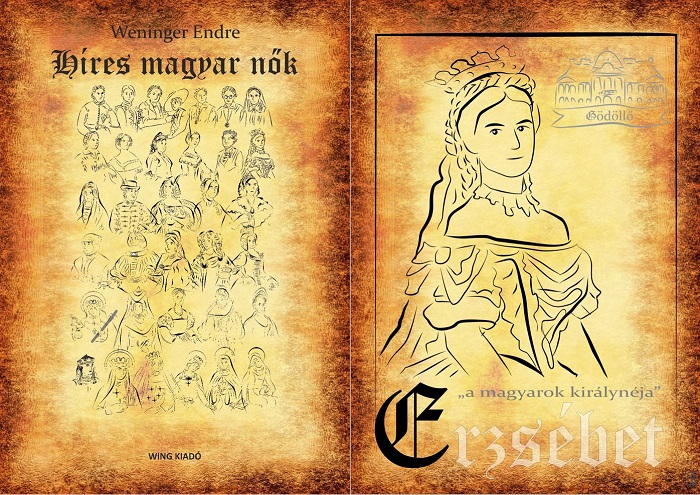 Híres magyar nők 28. – Erzsébet, „a magyarok királynéja”