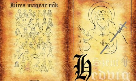 Híres magyar nők 7. – Szent Hedvig királynő