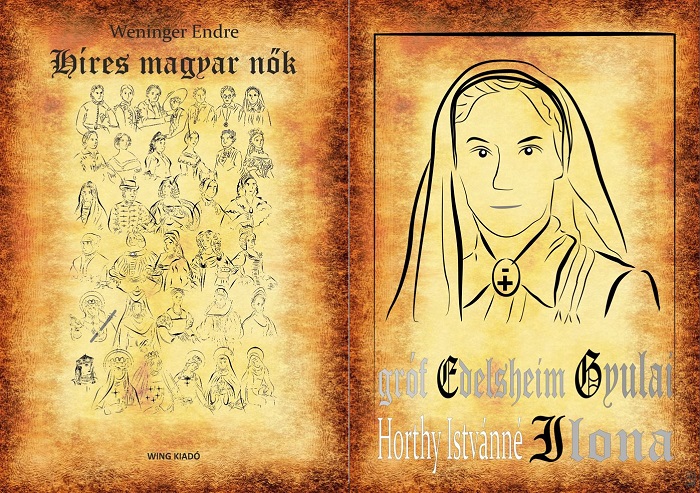 Híres magyar nők 35. – Horthy Istvánné gróf Edelsheim-Gyulai Ilona