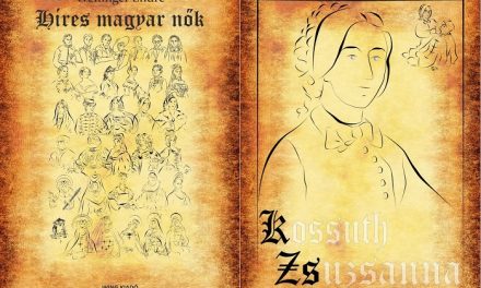 Híres magyar nők 19. – Kossuth Zsuzsanna