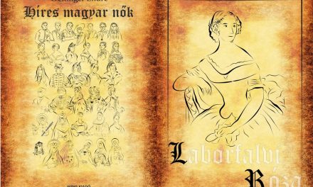 Híres magyar nők 24. – Laborfalvi Róza