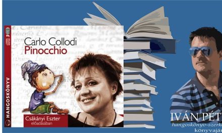 Könyvajánló ’24/07 – Carlo Collodi Pinocchio – hangoskönyv