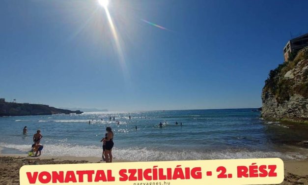 A szankalpa – Vonattal Szicíliáig 2. rész