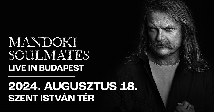 Mandoki Soulmates koncert augusztus 18-án a Bazilikánál