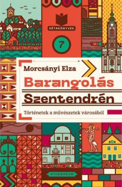 Morcsányi Elza: Barangolás Szentendrén - KÖNYVESPOLC