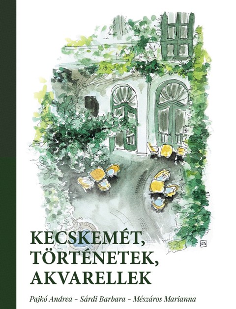 Kecskemét, történetek, akvarellek – Könyvbemutató
