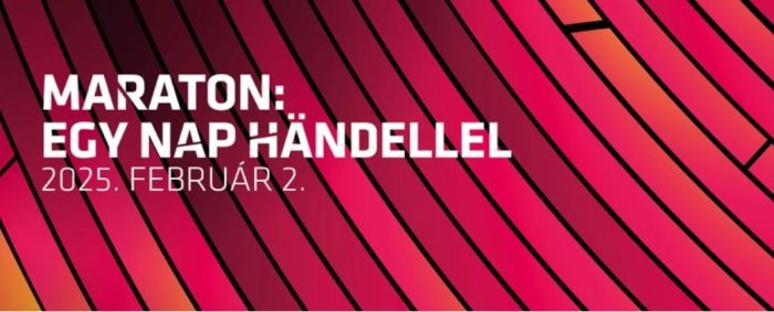 Egy nap Händellel a Müpa zenei maratonján