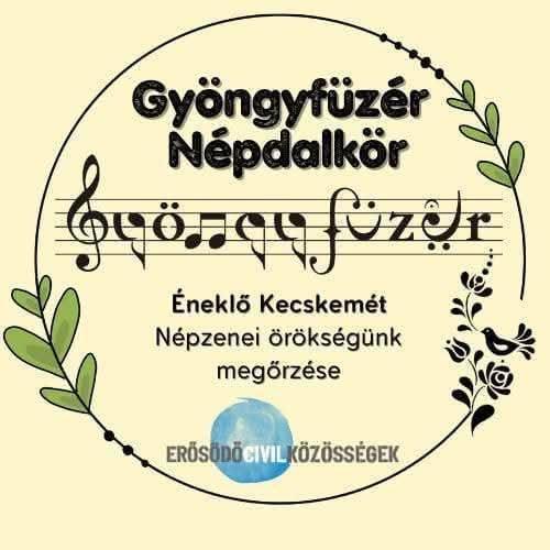 Hangját hallatja, hagyományokat csillogtat a Gyöngyfüzér Népdalkör