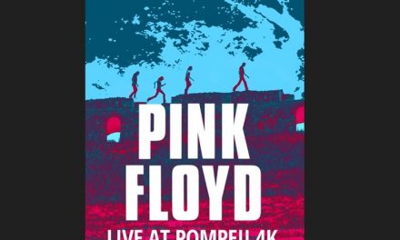 Pink Floyd Live at Pompeii 4K – Csak kétszer!