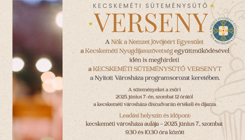 KECSKEMÉTI SÜTEMÉNYSÜTŐ VERSENY