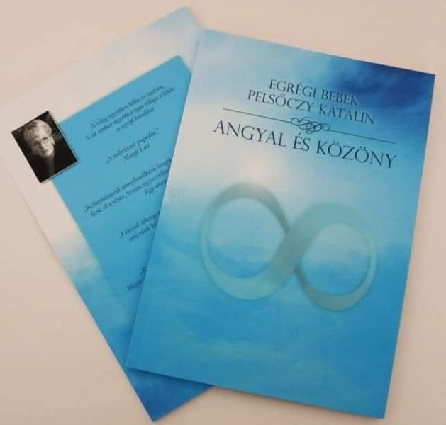 Egrégi Bebek Pelsőczy Katalin költő, aki verseiben „csöndesen üzen, eszmélés hitével szentül ölelkezve”