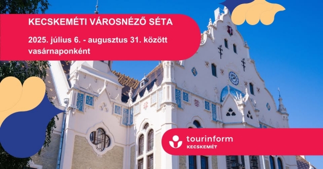 Városnéző nyári séták Kecskemét belvárosában