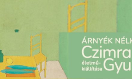 Árnyék nélkül – Czimra Gyula életmű-kiállítása