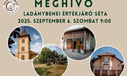 Ladánybene kincsei – Értékjáró séta