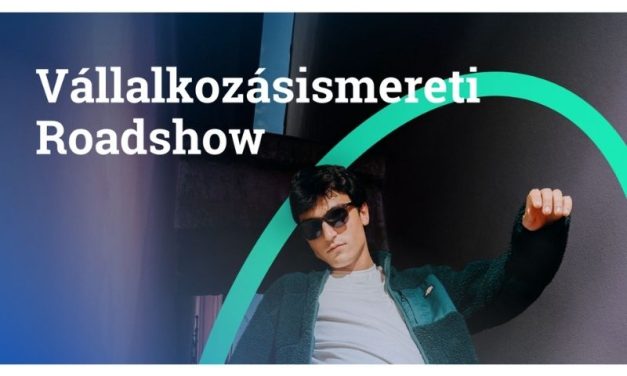 Vállalkozás ismereti roadshow Kecskeméten