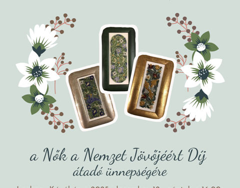 A Nők a Nemzet Jövőjéért díj átadó ünnepsége