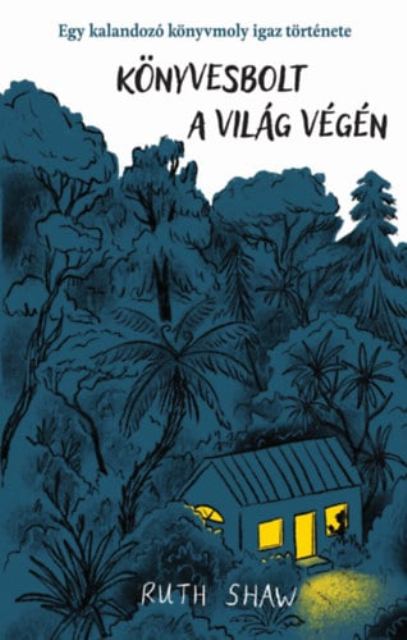 Ruth Shaw: Könyvesbolt a világ végén - KÖNYVESPOLC