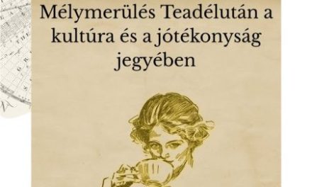 Mélymerülés Teadélután a kultúra és a jótékonyság jegyében