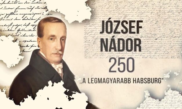 A „legmagyarabb Habsburg” öröksége – jubileumi műsorok a 250 éve született József nádor emlékére