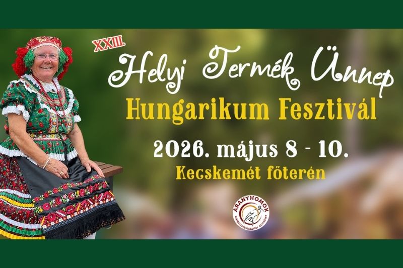 Hungarikum Fesztivál Kecskeméten