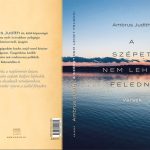 „A szépet nem lehet feledni”- vallja Ambrus Judith költő, író