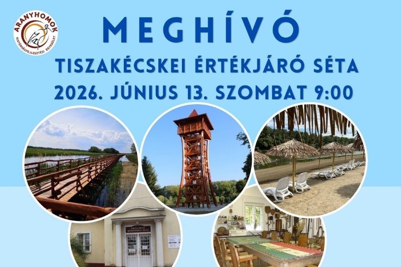 Aranyhomok Egyesület tisztakécskei értékjáró sétára invitál