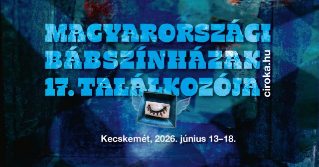 Lezárult a 17. Bábszínházi Találkozó