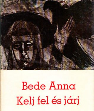 „Jobb részem nem enyész, szellemem él tovább…” – 100 éve született Bede Anna