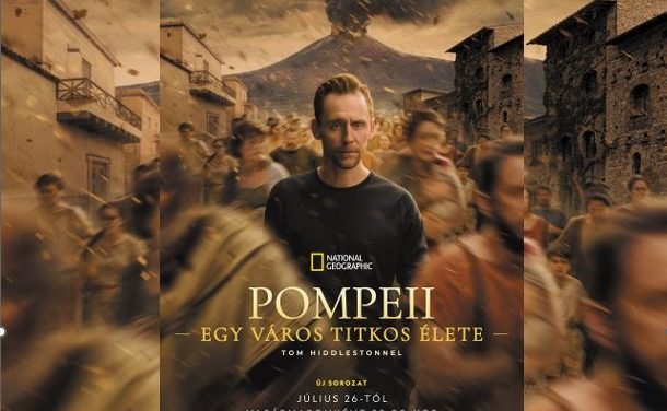 Pompeii: Egy város titkos élete Tom Hiddlestonnel a NatGeo csatornán